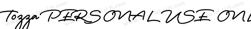 Tozza PERSONAL USE ONLY字体转换